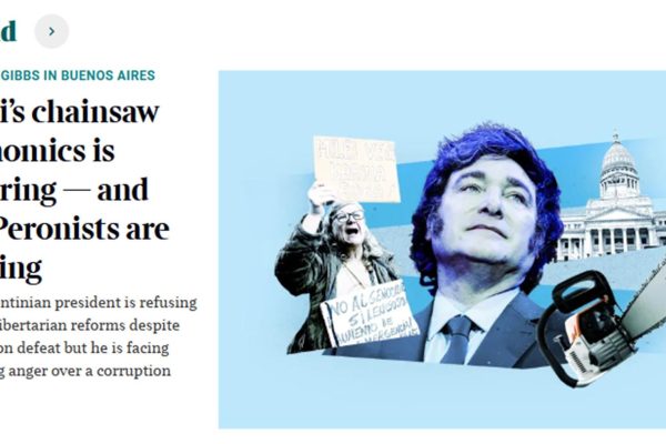 The Times advierte que “la economía de motosierra de Milei se tambalea y los peronistas están al acecho”