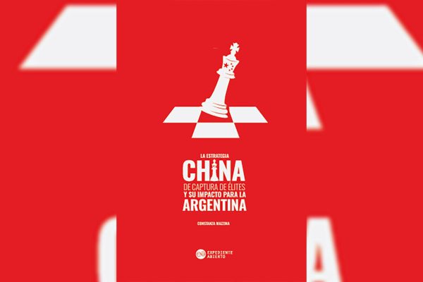“La estrategia china de captura de élites y su impacto para la Argentina”: el libro que explica el avance del gigante asiático en el país