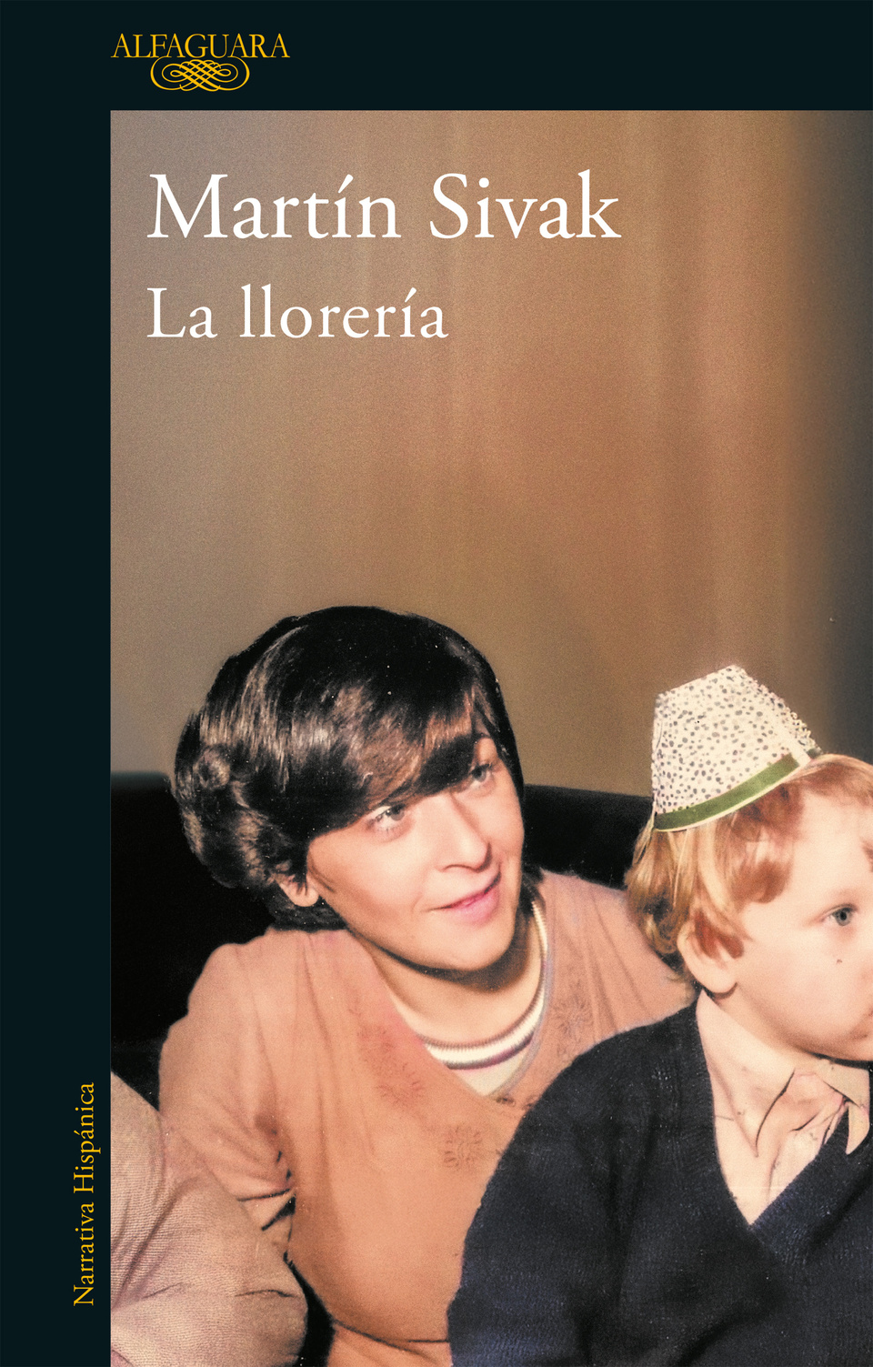 la-lloreria-de-martin-sivak «La llorería» de Martín Sivak