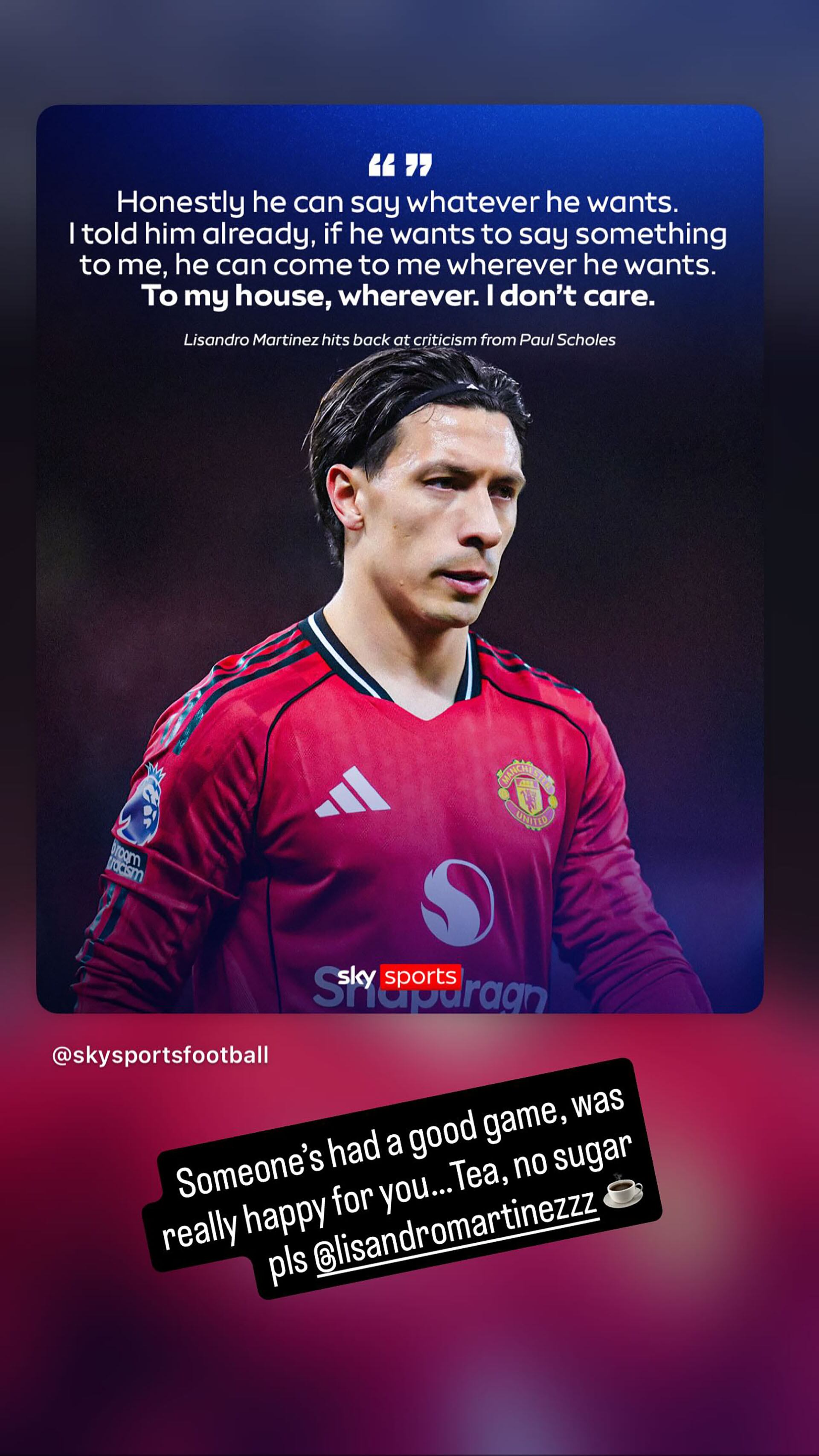 La respuesta de Paul Scholes a Lisandro Martínez (Instagram)