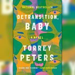 “Sin un hijo, cada día termina con un hambre insaciable”: un libro sobre cambiar de sexo, volver, y todas las formas de la maternidad