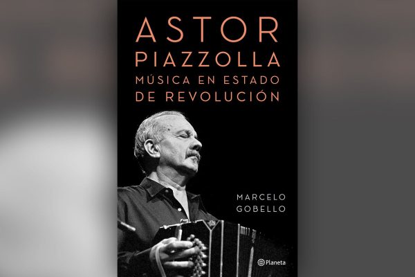 Piazzolla nació entre un tango y una corrida en moto, se salvó de morir con Gardel, fue polémico y ganó por goleada