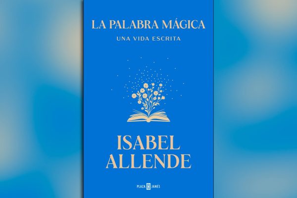 Isabel Allende: diez claves para escribir de la autora de “La casa de los espíritus”