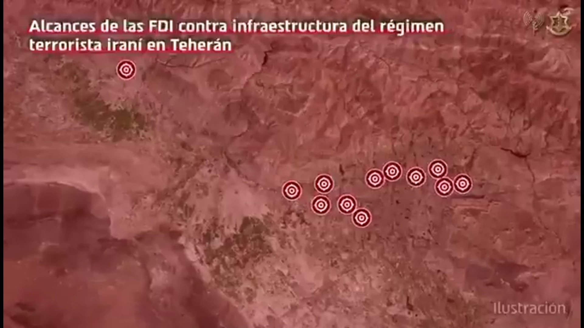 Un mapa muestra los alcances de las operaciones de las FDI contra infraestructura iraní en Teherán