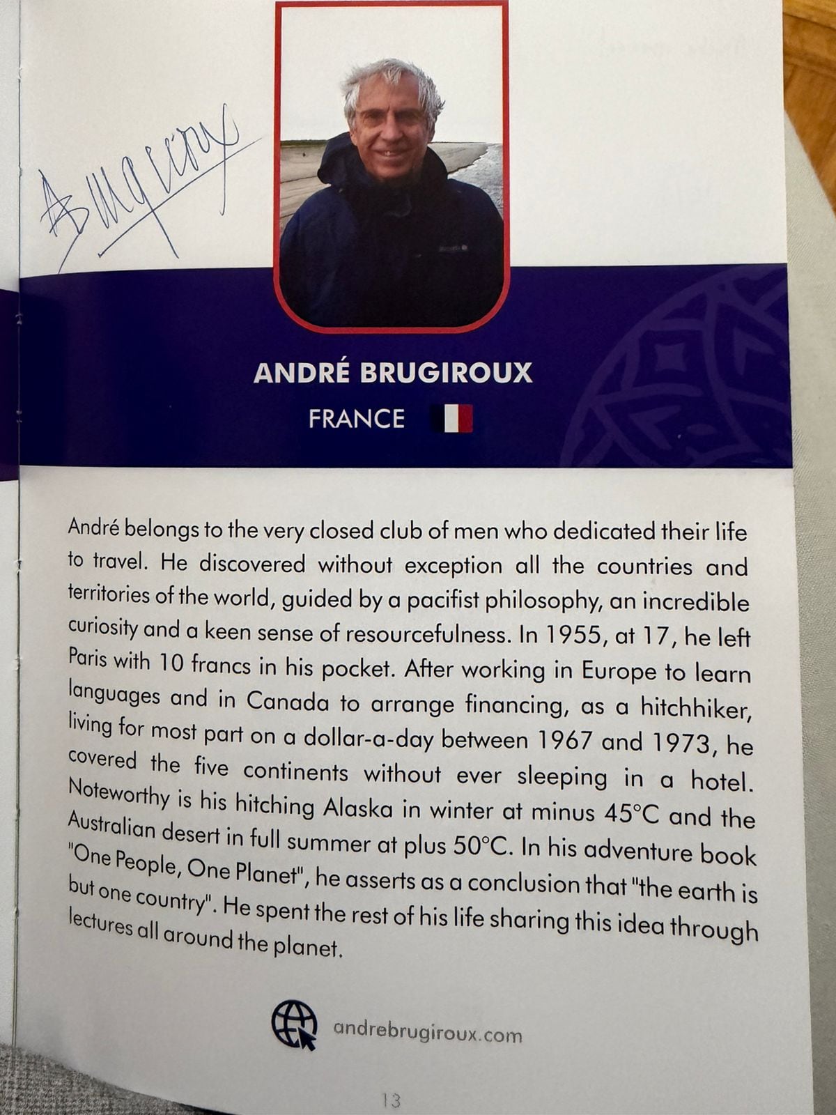 En el libro de los viajeros récords se encuentra el francés André Burgiroux, que lo hizo sin GPS