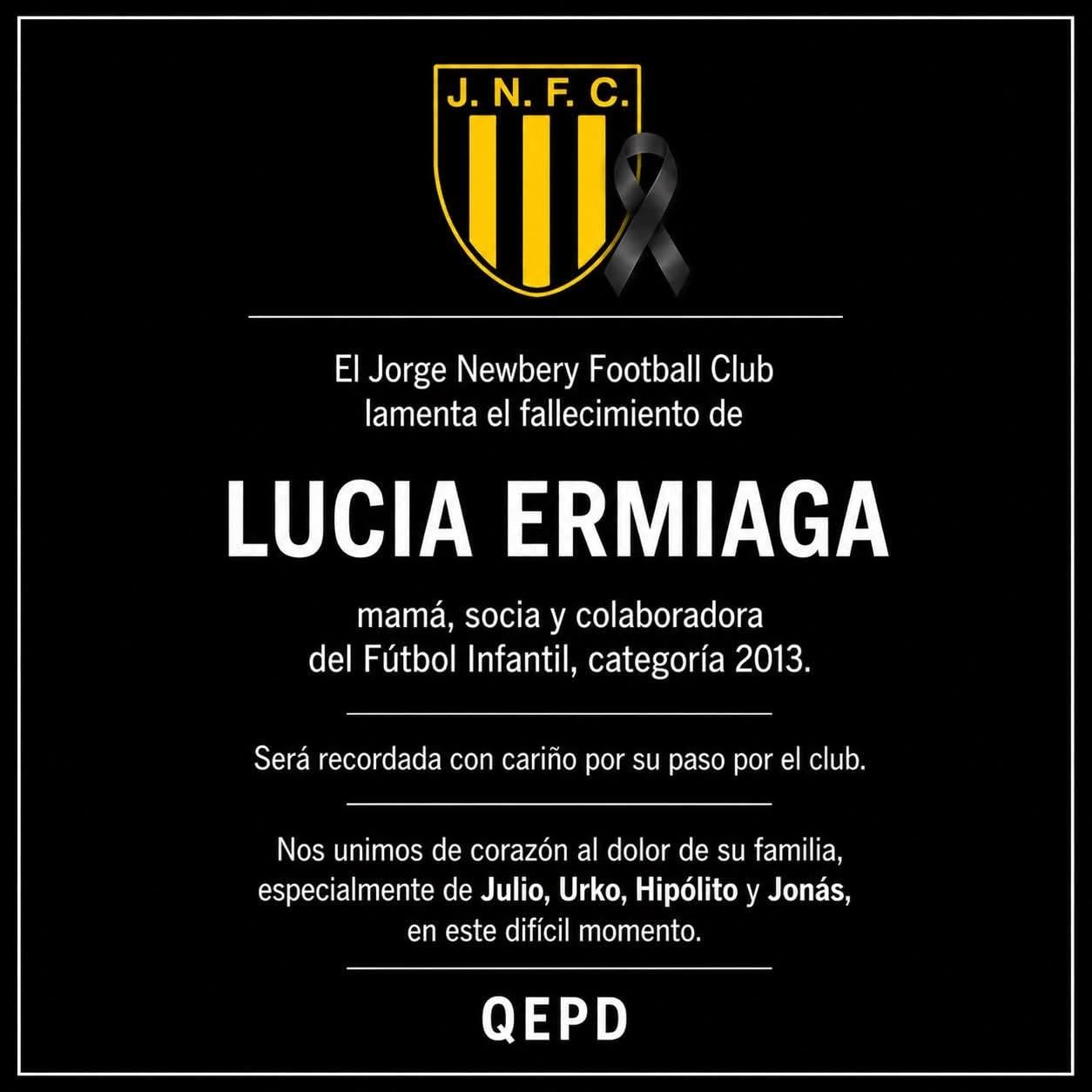 El Jorge Newbery Football Club lamenta el fallecimiento de Lucía Ermiaga, madre, socia y colaboradora del club, víctima de la imprudencia al volante en Lobería.
