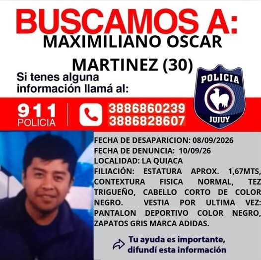 La Policía de Jujuy solicitó información sobre el paradero de Maximiliano Oscar Martínez, visto por última vez en La Quiaca